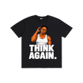 Think Again Bold T-Shirt