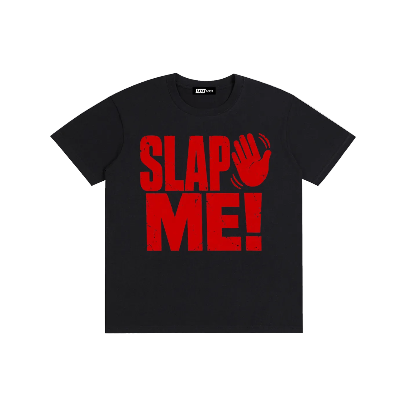 Slap Me Graphic T-Shirt